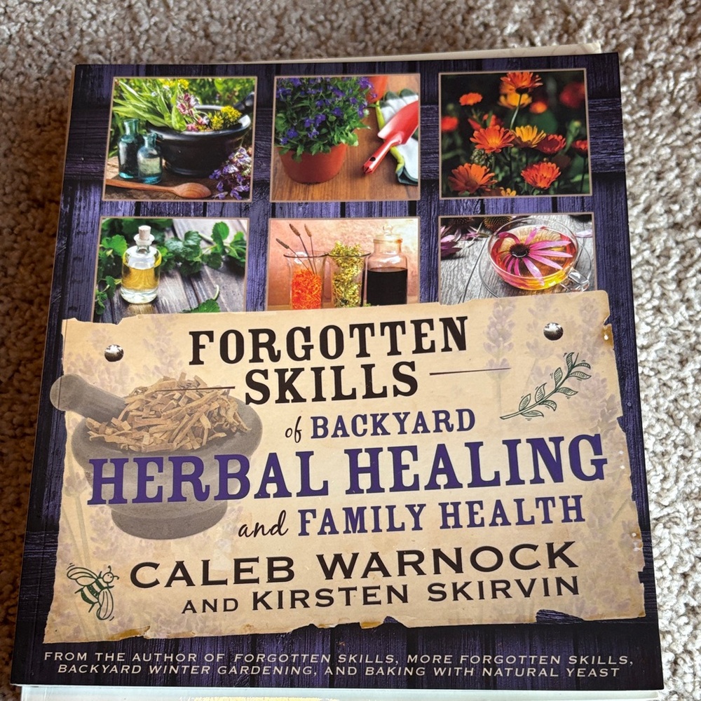 Forgotten Skills of Backyard Herbal Healing Book